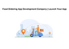 Food Ordering App Development Company | Launch Your App