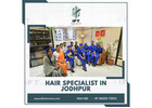 hair transplant specialist in Jodhpur
