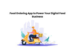 Food Ordering App to Power Your Digital Food Business